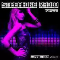 Streaming Radio Playlist Compilation 2018.1 музыку скачать Streaming Radio Playlist Compilation 2018.1 музыку торрент