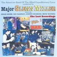 Major Glenn Miller - The Lost Recordings, Vol.1 [1944] скачать Сборник песен торрент