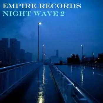 Empire Records - Night Wave 2 музыку скачать Empire Records - Night Wave 2 музыку торрент