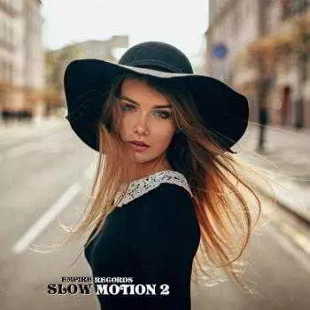 Empire Records - Slow Motion 2 музыку скачать Empire Records - Slow Motion 2 музыку торрент