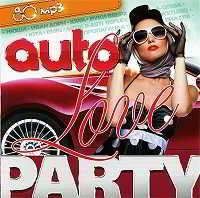 Auto Love Party скачать Сборник песен торрент