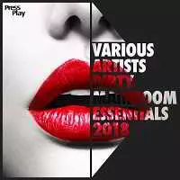 Dirty Mainroom Essentials 2018 музыку скачать Dirty Mainroom Essentials 2018 музыку торрент