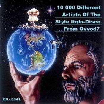 10 000 Different Artists Of The Style Italo-Disco From Ovvod7 (41) скачать Сборник песен торрент