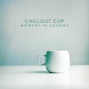 Chillout Cup - Moment In Lounge скачать Сборник песен торрент