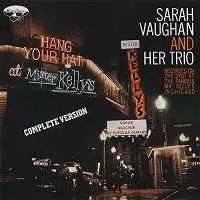 Sarah Vaughan and Her Trio - At Mister Kelly's Sarah Vaughan and Her Trio - At Mister Kelly's торрент