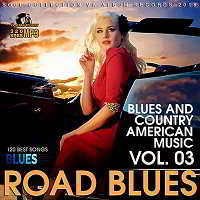 Road Blues Vol.03 скачать Сборник песен торрент