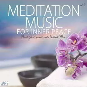 Meditation Music for Inner Peace Vol.2 (Beautiful Ambient and Chillout Music музыку скачать Meditation Music for Inner Peace Vol.2 (Beautiful Ambient and Chillout Music музыку торрент