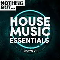 Nothing But... House Music Essentials Vol.08 Nothing But... House Music Essentials Vol.08 торрент