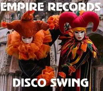 Empire Records - Disco Swing музыку скачать Empire Records - Disco Swing музыку торрент