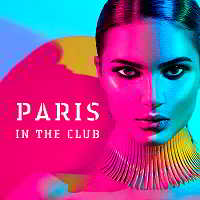 Paris In The Club скачать Сборник песен торрент