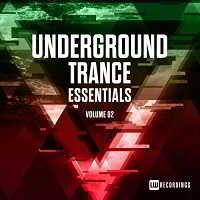 Underground Trance Essentials Vol.02 скачать Сборник песен торрент