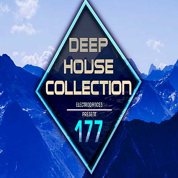 Deep House mp3 Collection Vol.177 скачать Сборник песен торрент