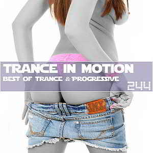 Trance In Motion Vol.244 [Full Version] скачать Сборник песен торрент