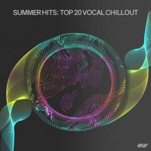 Summer Hits: Top 20 Vocal Chillout скачать Сборник песен торрент