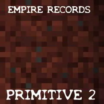 Empire Records - Primitive 2 музыку скачать Empire Records - Primitive 2 музыку торрент