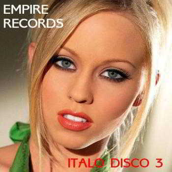 Empire Records - Italo Disco 3 скачать торрент файл