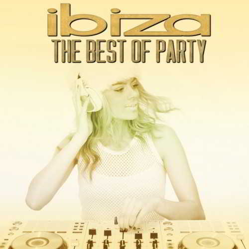 Ibiza The Best Of Party скачать Сборник песен торрент