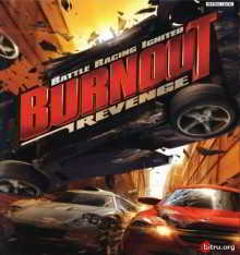 Burnout Revenge (Unofficial) скачать Сборник песен торрент