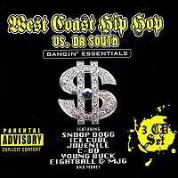 West Coast Hip Hop Vs. Da South: Bangin' Essentials West Coast Hip Hop Vs. Da South: Bangin' Essentials торрент