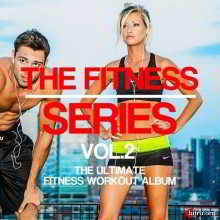 The Fitness Series, Vol. 2 скачать Сборник песен торрент