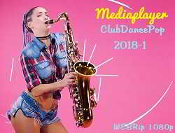 Mediaplayer: ClubDancePop 2018-1 скачать торрент файл