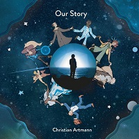 CHRISTIAN ARTMANN - OUR STORY скачать Сборник песен торрент