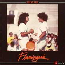 Flamingosis / Great Hair скачать Сборник песен торрент