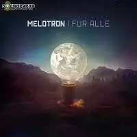 MELOTRON - FÜR ALLE MELOTRON - FÜR ALLE торрент