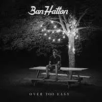 BAN HATTON - OVER TOO EASY музыку скачать BAN HATTON - OVER TOO EASY музыку торрент