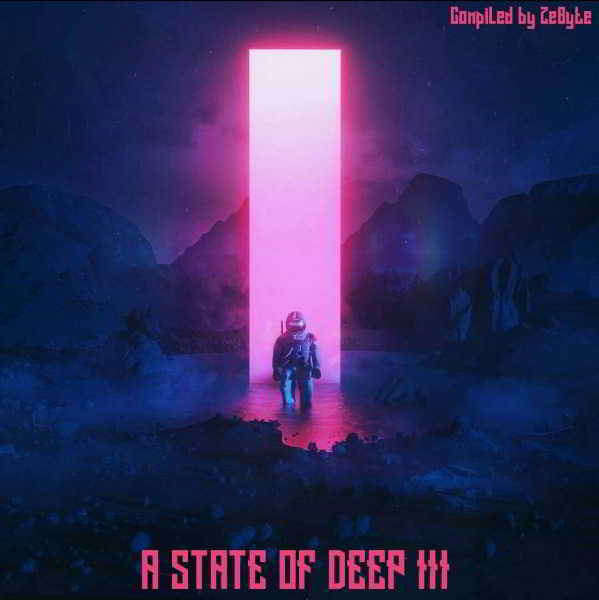 A State Of Deep III [Compiled by ZeByte] скачать Сборник песен торрент