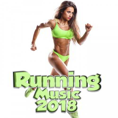 Running Music 07.2018 скачать Сборник песен торрент