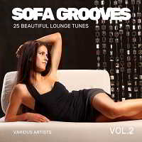 SOFA GROOVES (25 BEAUTIFUL LOUNGE TUNES) VOL. 2 скачать торрент файл