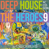 WorldOfBrights - Deep House The Heroes Vol. IX Accession скачать Сборник песен торрент