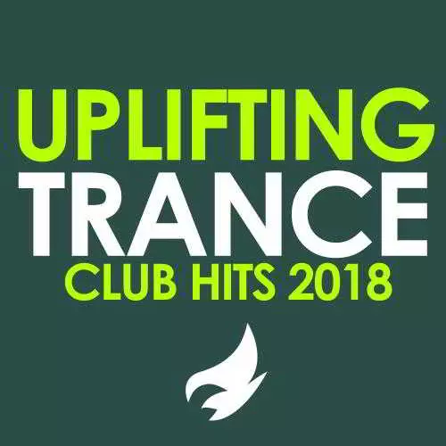 Uplifting Trance (Club Hits 2018) музыку скачать Uplifting Trance (Club Hits 2018) музыку торрент
