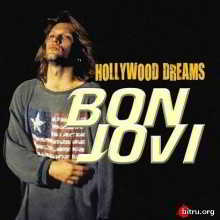 Bon Jovi (Jon Bongiovi) / Hollywood Dreams скачать Сборник песен торрент