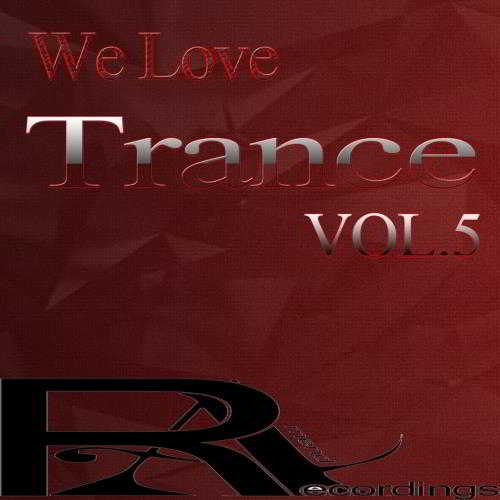 We Love Trance Vol.5 скачать Сборник песен торрент