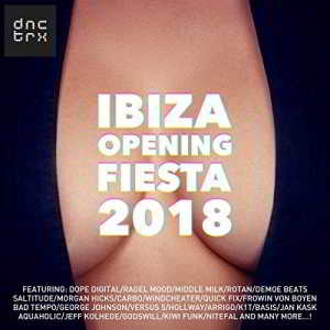 Ibiza Opening Fiesta 2018 скачать торрент файл