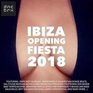 Ibiza Opening Fiesta 2018 музыку скачать Ibiza Opening Fiesta 2018 музыку торрент
