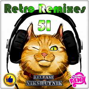 Retro Remix Quality Vol.51 скачать Сборник песен торрент