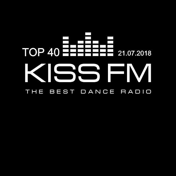 Kiss FM Top 40 [21.07] скачать Сборник песен торрент