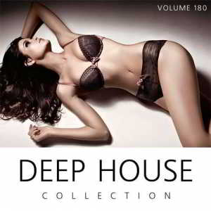 Deep House Collection Vol.180 (150 хитов) скачать Сборник песен торрент