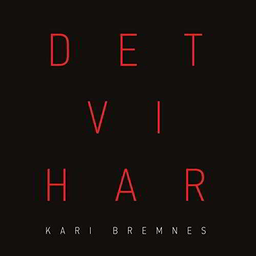 Kari Bremnes - Det Vi Har скачать Сборник песен торрент