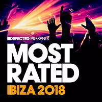 Defected Presents Most Rated Ibiza музыку скачать Defected Presents Most Rated Ibiza музыку торрент