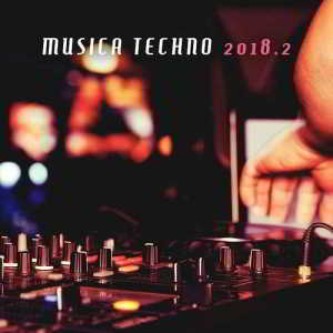 Musica Techno 2018, Vol. 2 скачать торрент файл