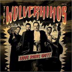 The Wolverhinos - Love Runs Out! скачать Сборник песен торрент