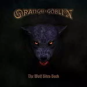 Orange Goblin - The Wolf Bites Back музыку скачать Orange Goblin - The Wolf Bites Back музыку торрент