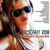 The Best Of 80's [80's Feat 2018] скачать Сборник песен торрент