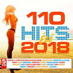 110 Hits Été 2018 [5CD] скачать Сборник песен торрент