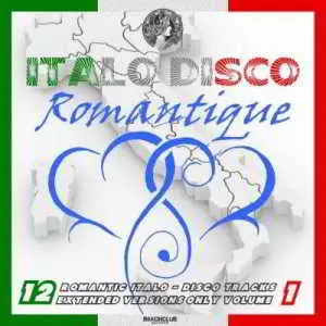 Italo Disco Romantique Vol. 1 (Extended Romantique Mixes) музыку скачать Italo Disco Romantique Vol. 1 (Extended Romantique Mixes) музыку торрент