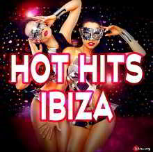 Hot Hits Ibiza скачать Сборник песен торрент